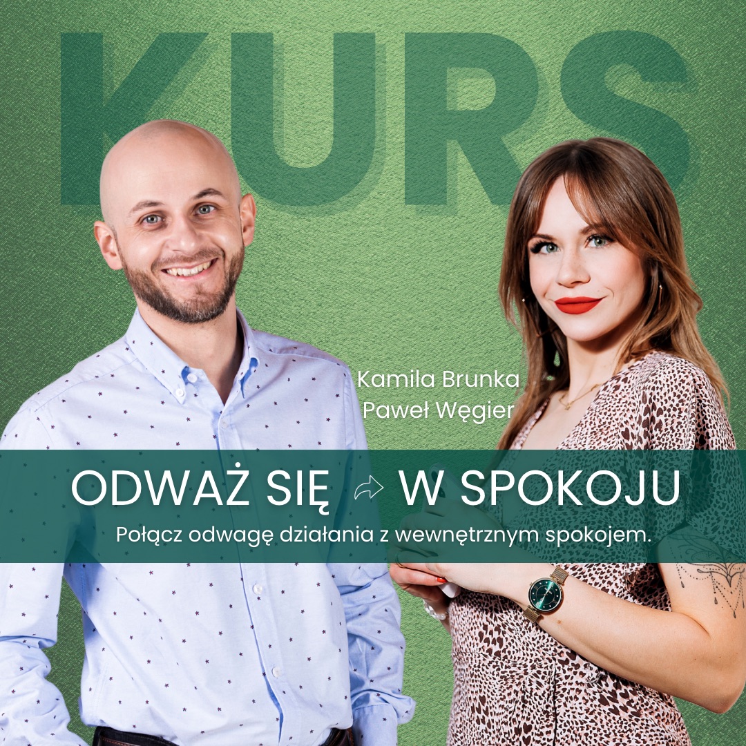 Kurs „Odważ się - w spokoju” - edycja 3-4 grudnia 2025